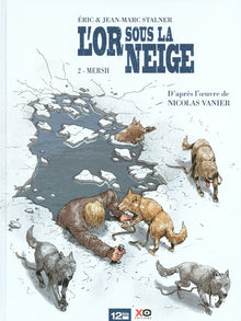 L'or sous la neige - Tome 02