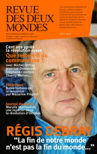 Revue des deux mondes Juin 2017. Que reste-t-il du communisme aujourd'hui ?