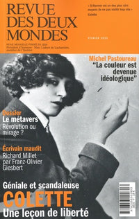 Revue des Deux Mondes Février 2023 - Colette, l'icône