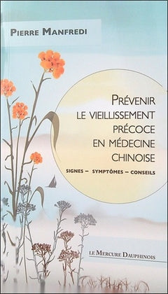 Prévenir le vieillissement précoce en médecine chinoise