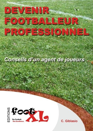Devenir footballeur professionnel: Conseils d'un agent de joueurs