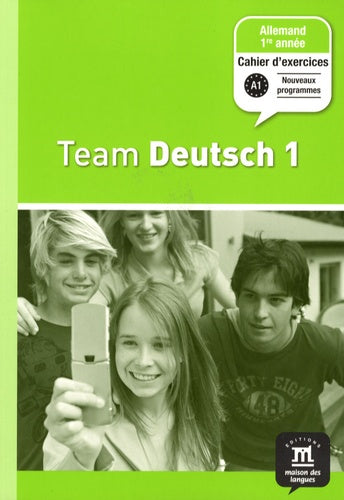 Team Deutsch 1 - Cahier d'exercices