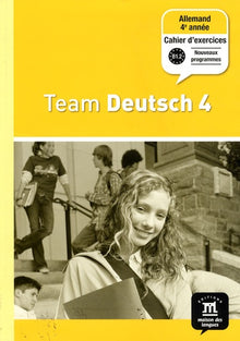 Team deutsch 4 cahier d'exercices