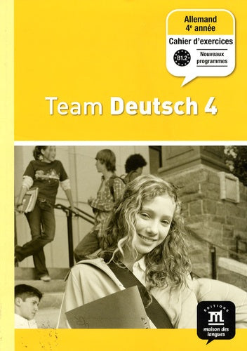 Team deutsch 4 cahier d'exercices