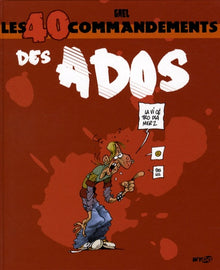 Les 40 commandements des Ados