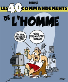 Les 40 commandements de l'homme