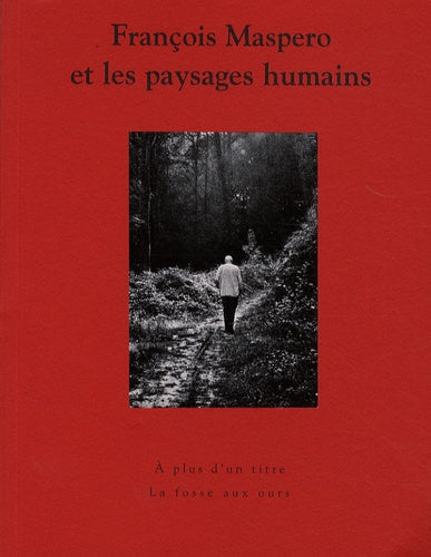 Francois Maspero et les paysages humains