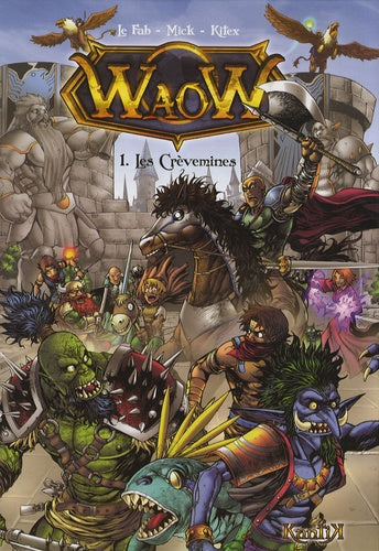 Waow, tome 1 : Les crèvemines