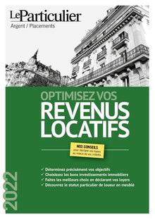 Optimisez vos revenus locatifs: Déterminez précisément vos objectifs. Choisissez les bons investissements immobiliers. Faites les meilleurs choix en ... le statut particulier le loueur en meublé.