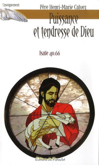 Puissance et tendresse de Dieu: Isaïe 40.66