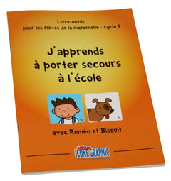 LIVRE-OUTIL J'APPRENDS A PORTER SECOURS A L'ECOLE (MATERNELLE/CYCLE 1)