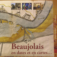 Beaujolais en dates et en cartes...