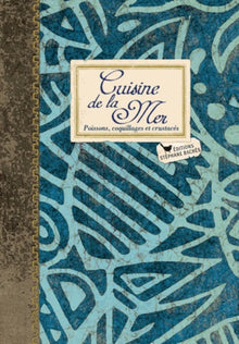 Cuisine de la mer, poissons coquillages et crustacés