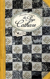 Recettes secrètes du Pays Cathare