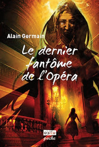 Le dernier fantôme de l'opéra