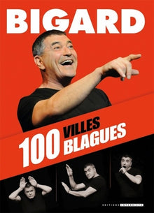 Bigard 100 blagues 100 villes: 100 blagues 100 villes