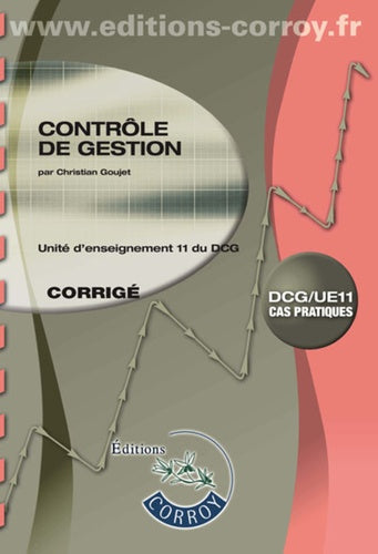 Contrôle de gestion UE 11 du DCG: Corrigé