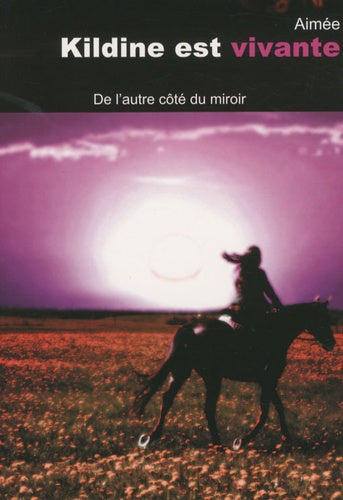 Kildine est vivante: De l'autre côté du miroir