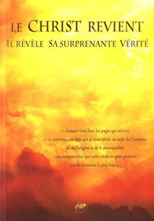 Le Christ revient : Il révèle sa surprenante vérité