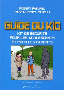 Guide du Kid pour les adolescents et pour les parents