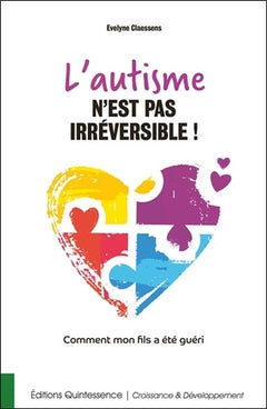 L'autisme n'est pas irréversible !