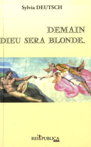 Demain Dieu sera blonde