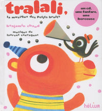 Tralali, La musique des petits bruits + Cd