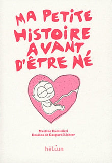 Ma petite histoire avant d'être né Ne