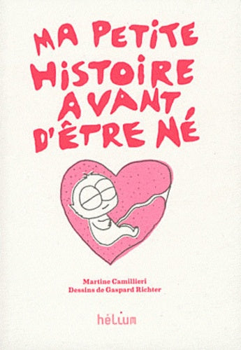 Ma petite histoire avant d'être né Ne