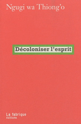 Décoloniser l'esprit