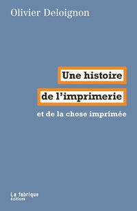 Une histoire  de l’imprimerie