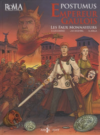 Empereurs Gaulois - Postumus et les Faux Monnayeurs