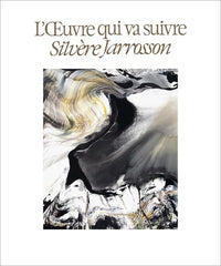 L'oeuvre qui va suivre