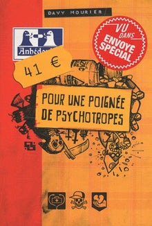41 EUROS POUR UNE POIGNEE DE PSYCHOTROPES