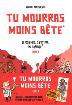 Tu mourras moins bête - La science c'est pas du cinéma!