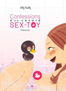 Confessions d'un canard sex-toy T01 Prélminaire