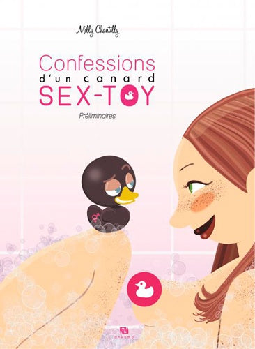 Confessions d'un canard sex-toy T01 Prélminaire