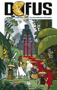 DOFUS T22 - LES MERVEILLEUSES CITES GORES