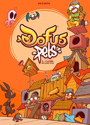 Dofus Pets - La guerre des laids-poils