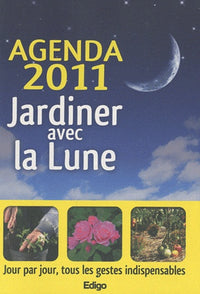 Agenda 2011 Jardiner avec la Lune