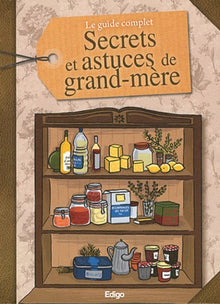 Le guide complet : Secrets et astuces de grand-mère