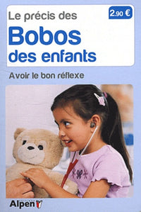 Le précis des bobos des enfants