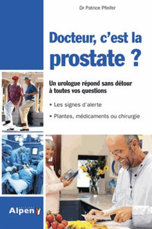 Docteur, c'est la prostate ?