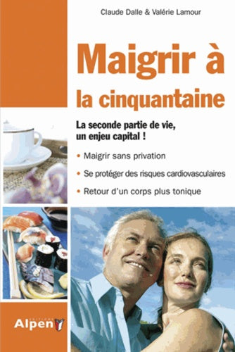 maigrir a la cinquantaine. le regime specifique des 45 ans et plus !