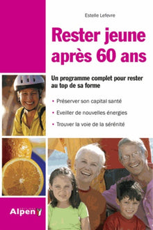 Rester jeune à 60 ans