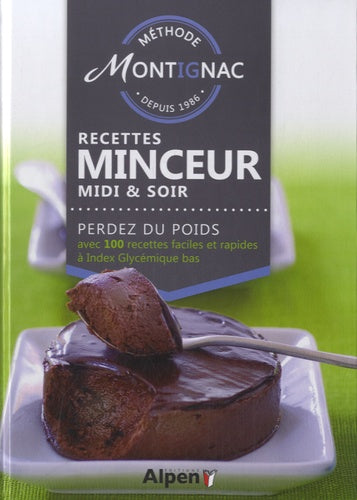 Méthode Montignac Recettes Minceur Midi et Soir