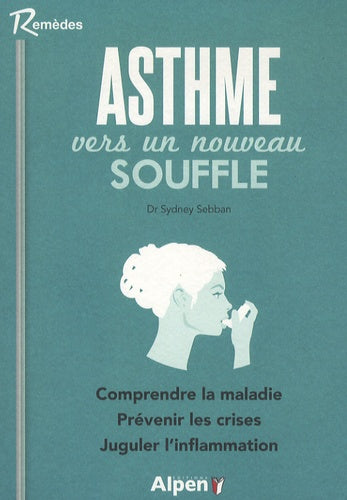 Asthme, vers un nouveau souffle
