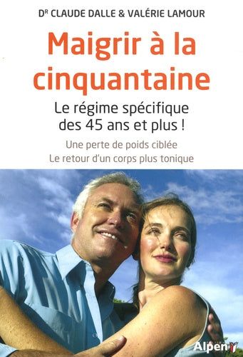 maigrir a la cinquantaine. le regime specifique des 45 ans et plus !