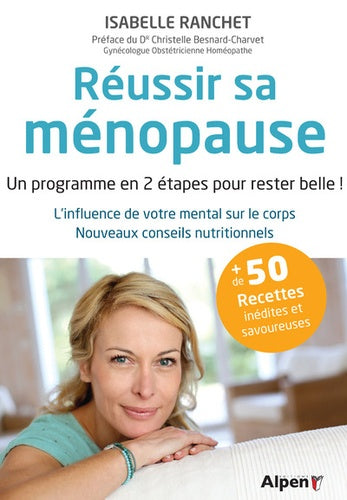 Réussir sa ménopause: Un programme en 2 étapes pour rester belle