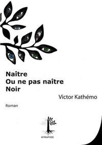 Naître ou ne pas naître noir
